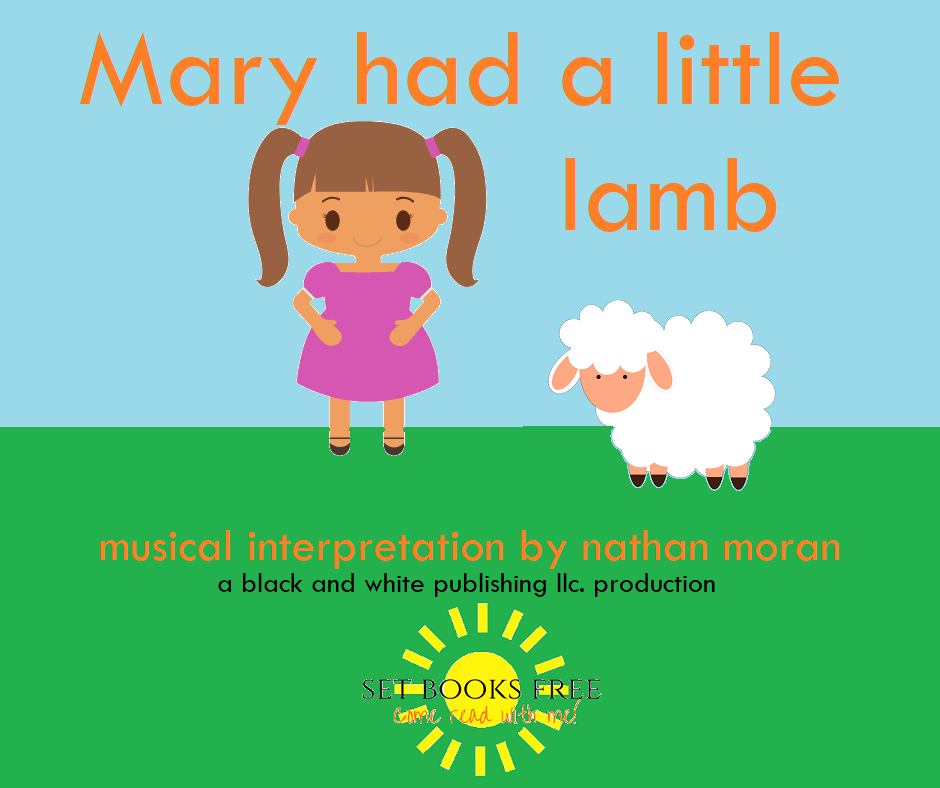 Mary had a Little Lamb – Set Books Free