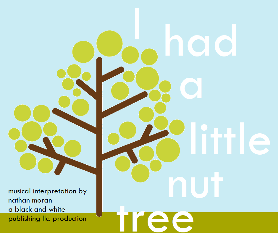 I Had A Nut Tree